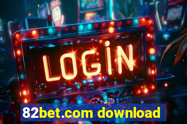 82bet.com download